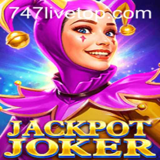 Discover the Excitement of JackpotJoker in 747 Live